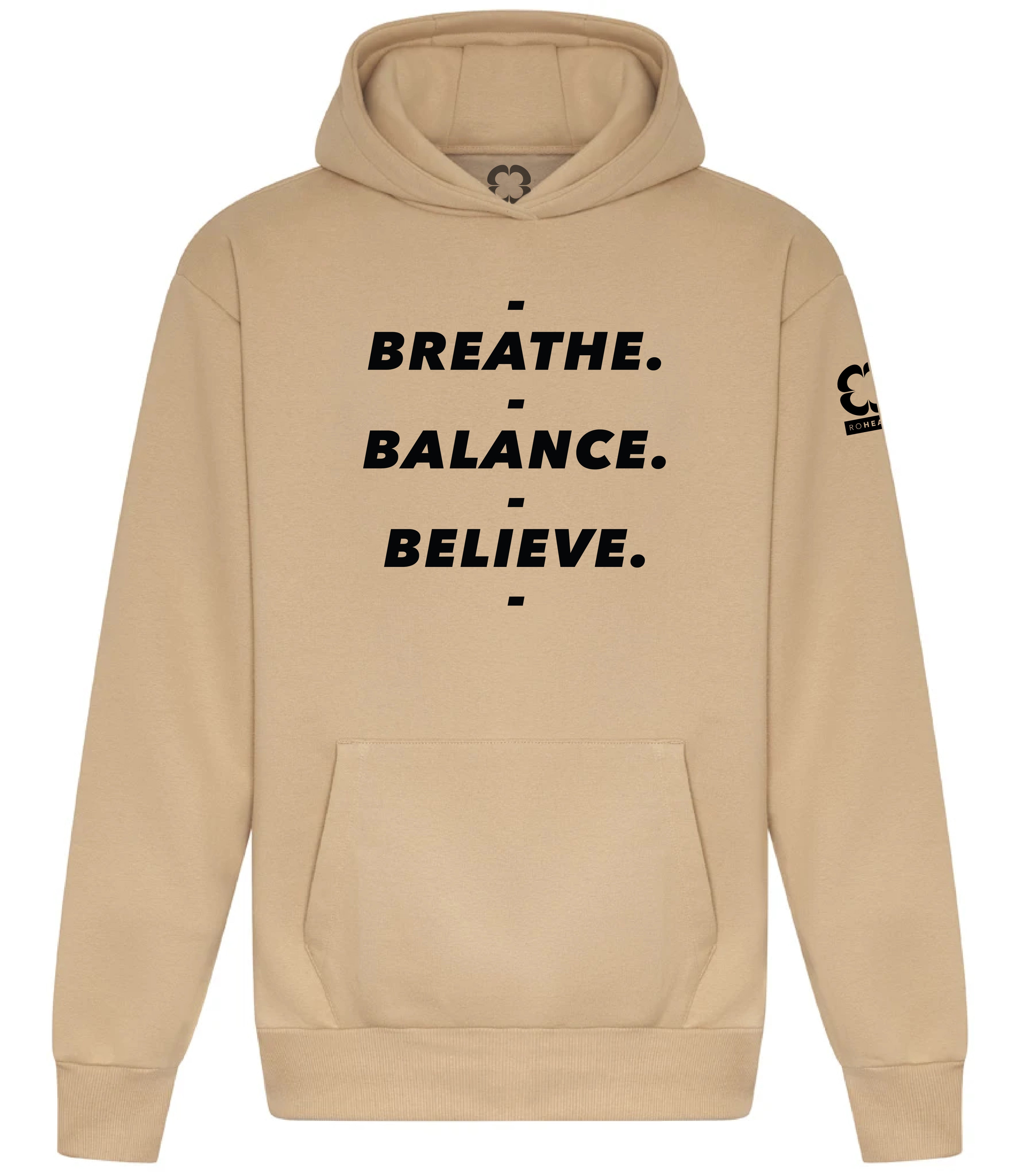 Roheart Breathe. Balance. Believe. Hoodie