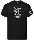 Roheart Do More Of What Makes You Happy Black T-Shirt