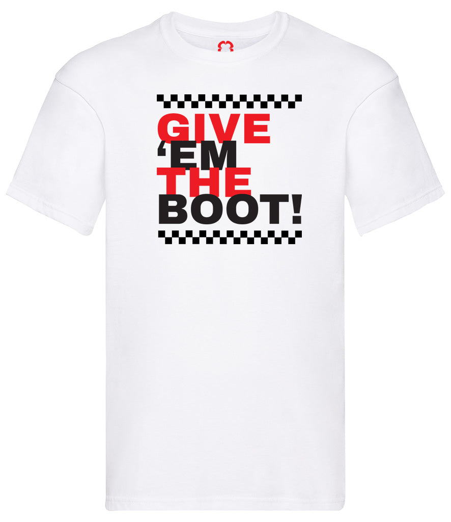 Roheart Give Em The Boot White T-shirt