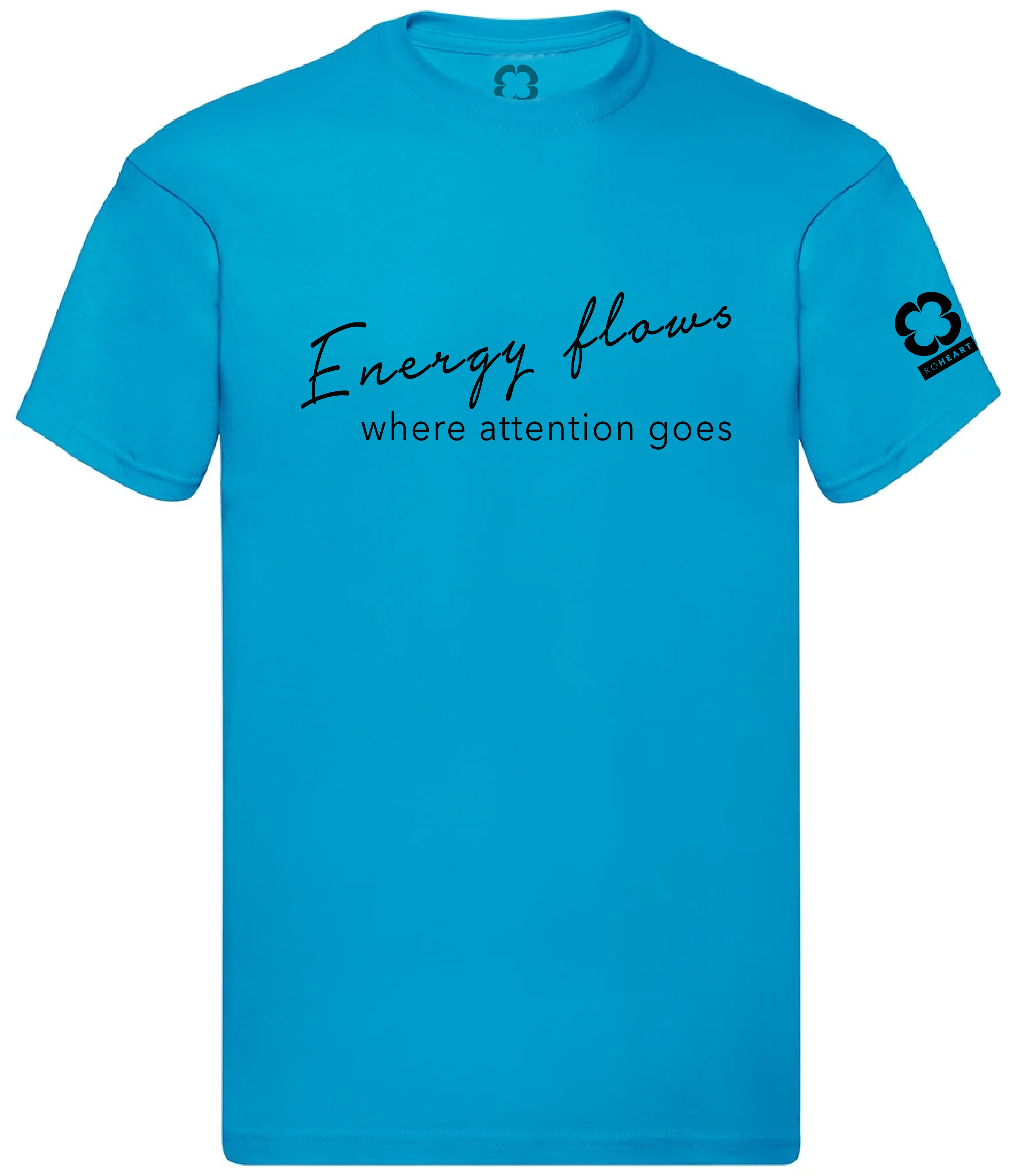 Roheart Energy Flows Where Attention Goes Light Blue T-Shirt
